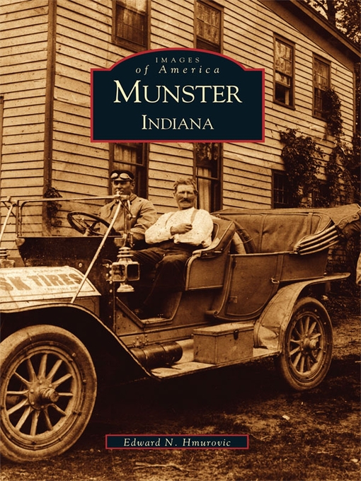 Title details for Munster, Indiana by Edward N. Hmurovic - Wait list